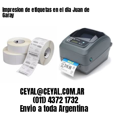 impresion de etiquetas en el dia Juan de Garay