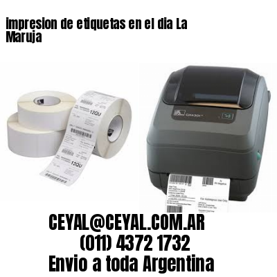 impresion de etiquetas en el dia La Maruja