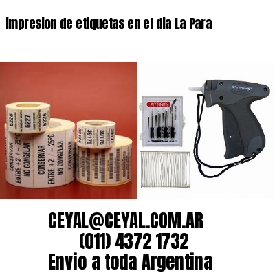 impresion de etiquetas en el dia La Para