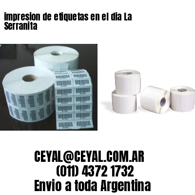 impresion de etiquetas en el dia La Serranita