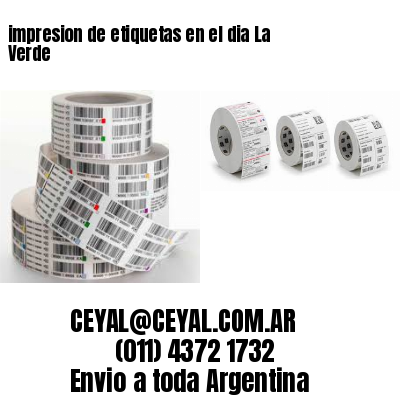 impresion de etiquetas en el dia La Verde
