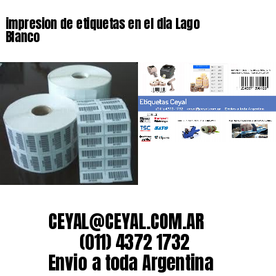 impresion de etiquetas en el dia Lago Blanco