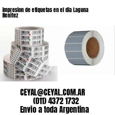 impresion de etiquetas en el dia Laguna Benítez