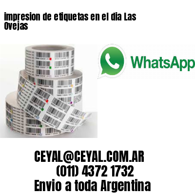 impresion de etiquetas en el dia Las Ovejas