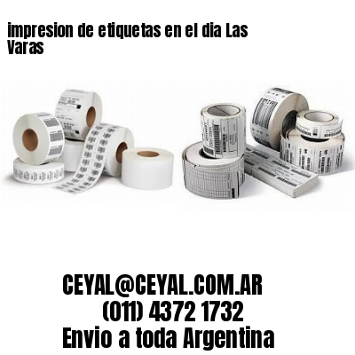 impresion de etiquetas en el dia Las Varas