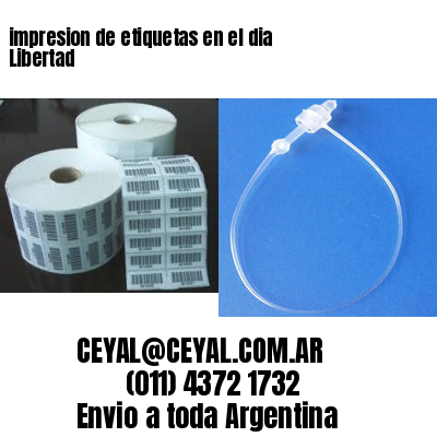 impresion de etiquetas en el dia Libertad