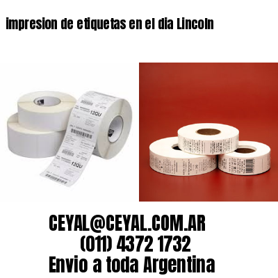 impresion de etiquetas en el dia Lincoln