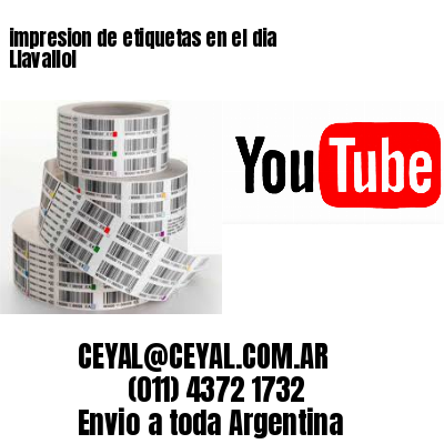 impresion de etiquetas en el dia Llavallol