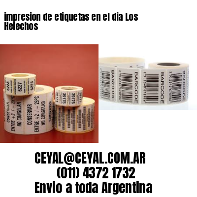 impresion de etiquetas en el dia Los Helechos