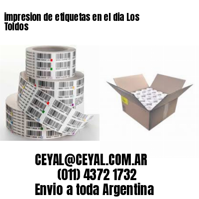 impresion de etiquetas en el dia Los Toldos