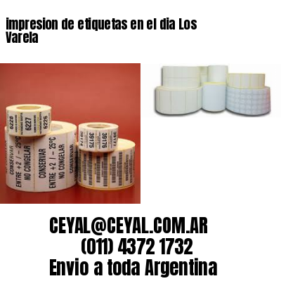 impresion de etiquetas en el dia Los Varela