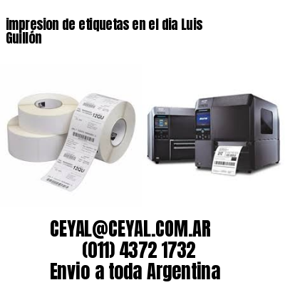 impresion de etiquetas en el dia Luis Guillón