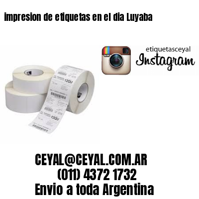 impresion de etiquetas en el dia Luyaba