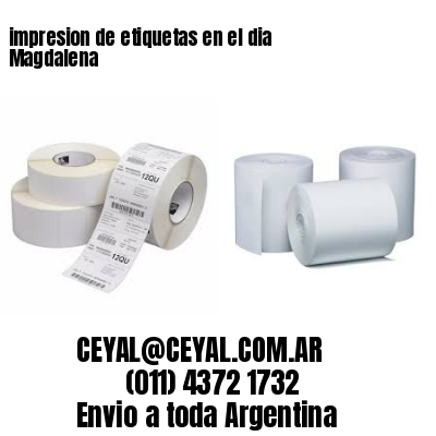 impresion de etiquetas en el dia Magdalena