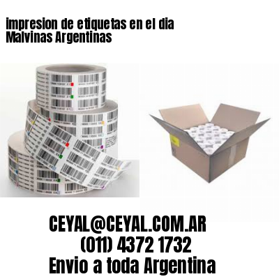 impresion de etiquetas en el dia Malvinas Argentinas