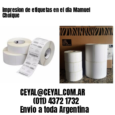 impresion de etiquetas en el dia Mamuel Choique