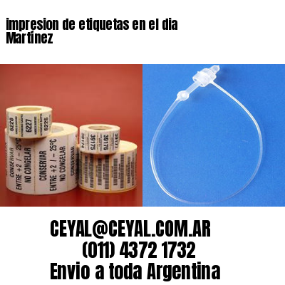 impresion de etiquetas en el dia Martínez
