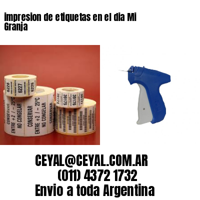 impresion de etiquetas en el dia Mi Granja
