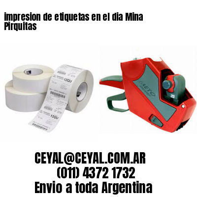 impresion de etiquetas en el dia Mina Pirquitas