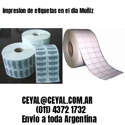 impresion de etiquetas en el dia Muñiz