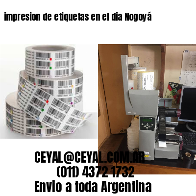 impresion de etiquetas en el dia Nogoyá