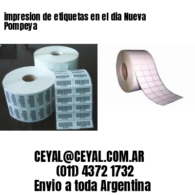 impresion de etiquetas en el dia Nueva Pompeya