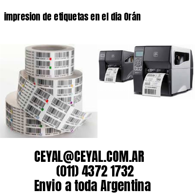 impresion de etiquetas en el dia Orán