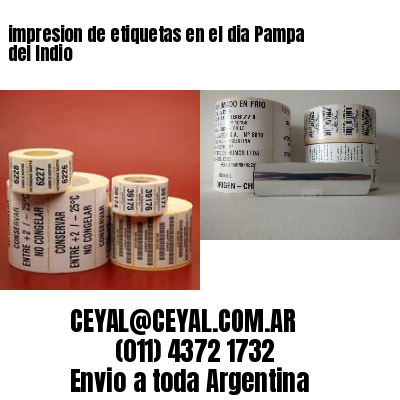 impresion de etiquetas en el dia Pampa del Indio
