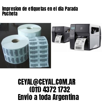 impresion de etiquetas en el dia Parada Pucheta