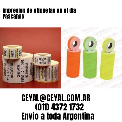 impresion de etiquetas en el dia Pascanas