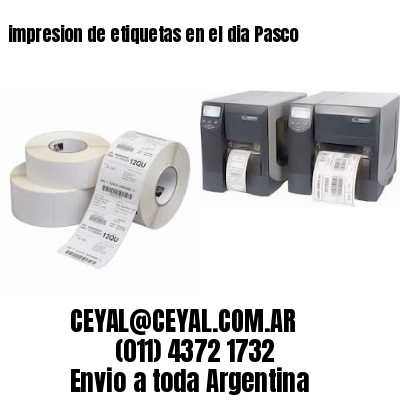 impresion de etiquetas en el dia Pasco