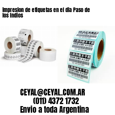 impresion de etiquetas en el dia Paso de los Indios