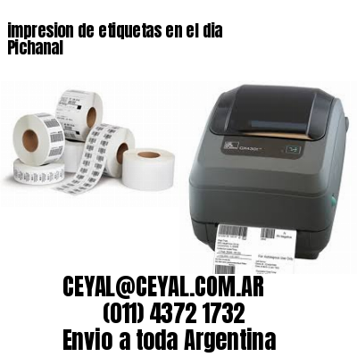 impresion de etiquetas en el dia Pichanal