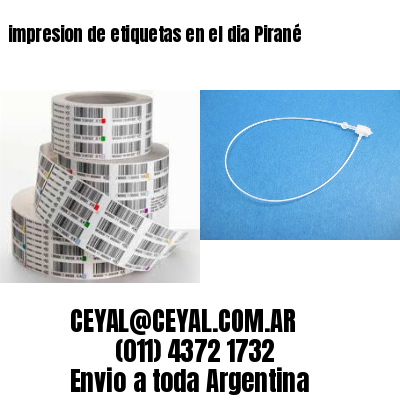 impresion de etiquetas en el dia Pirané