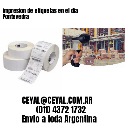impresion de etiquetas en el dia Pontevedra