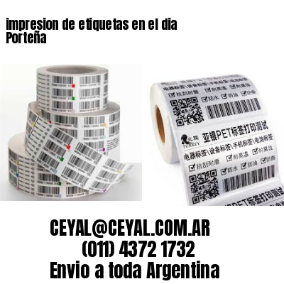 impresion de etiquetas en el dia Porteña