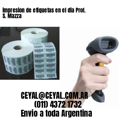 impresion de etiquetas en el dia Prof. S. Mazza