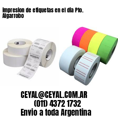 impresion de etiquetas en el dia Pto. Algarrobo