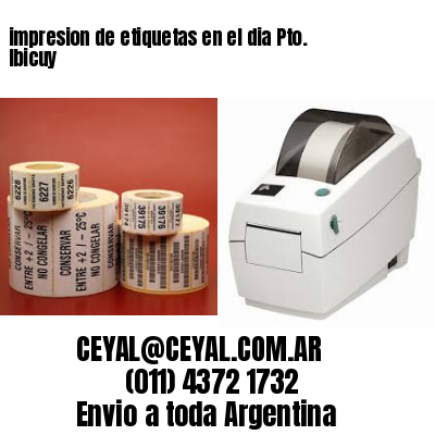 impresion de etiquetas en el dia Pto. Ibicuy
