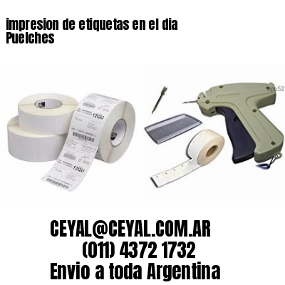impresion de etiquetas en el dia Puelches
