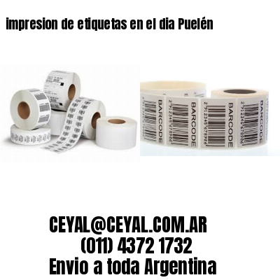impresion de etiquetas en el dia Puelén