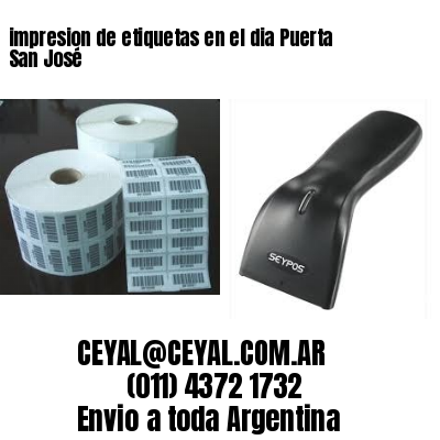 impresion de etiquetas en el dia Puerta San José