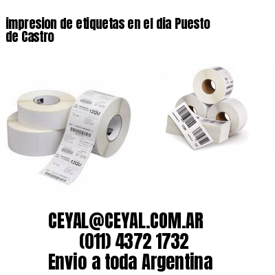 impresion de etiquetas en el dia Puesto de Castro