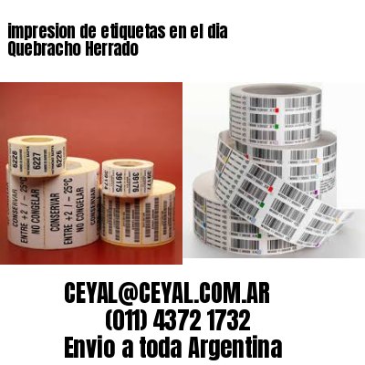 impresion de etiquetas en el dia Quebracho Herrado