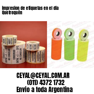 impresion de etiquetas en el dia Quetrequén