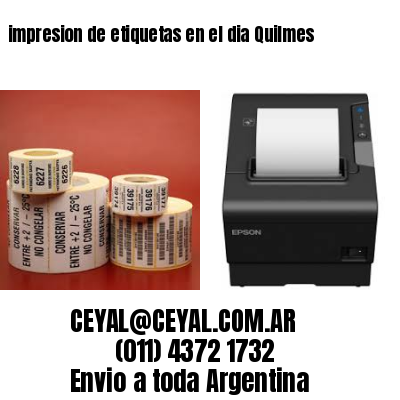 impresion de etiquetas en el dia Quilmes