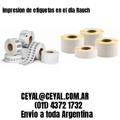 impresion de etiquetas en el dia Rauch