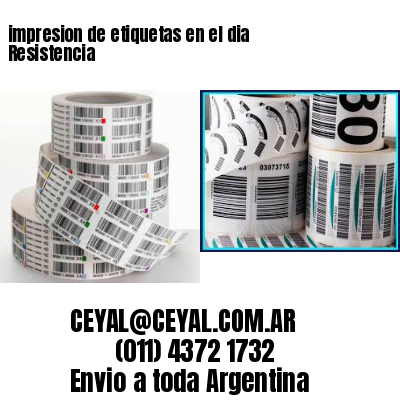 impresion de etiquetas en el dia Resistencia