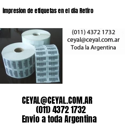 impresion de etiquetas en el dia Retiro