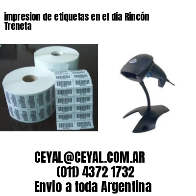 impresion de etiquetas en el dia Rincón Treneta